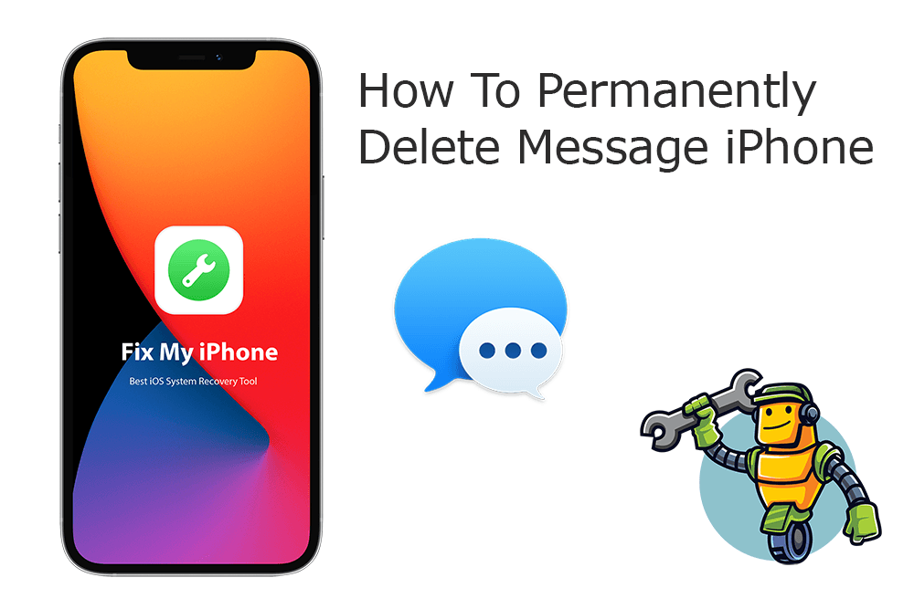 How To Permanently Delete Messages On iPhone 12