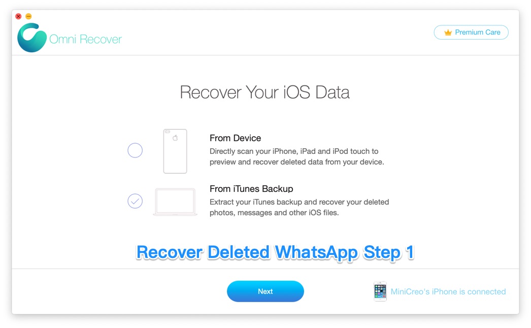 How To Recover Deleted WhatsApp Messages on iPhone with Omni Recover Step 1