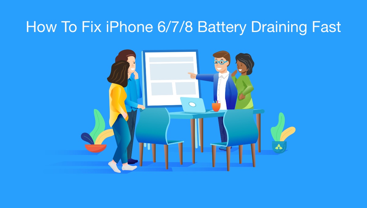 How To Fix iPhone 6/7/8 Battery Draining Fast