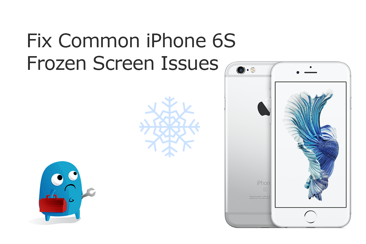 How To Fix iPhone 6s/6s Plus Frozen Screen Issue