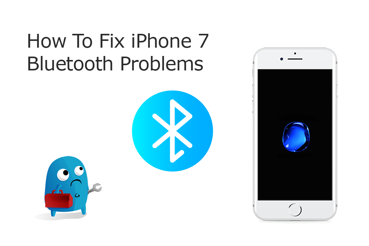 Common iPhone 7/7 Plus Bluetooth Problems