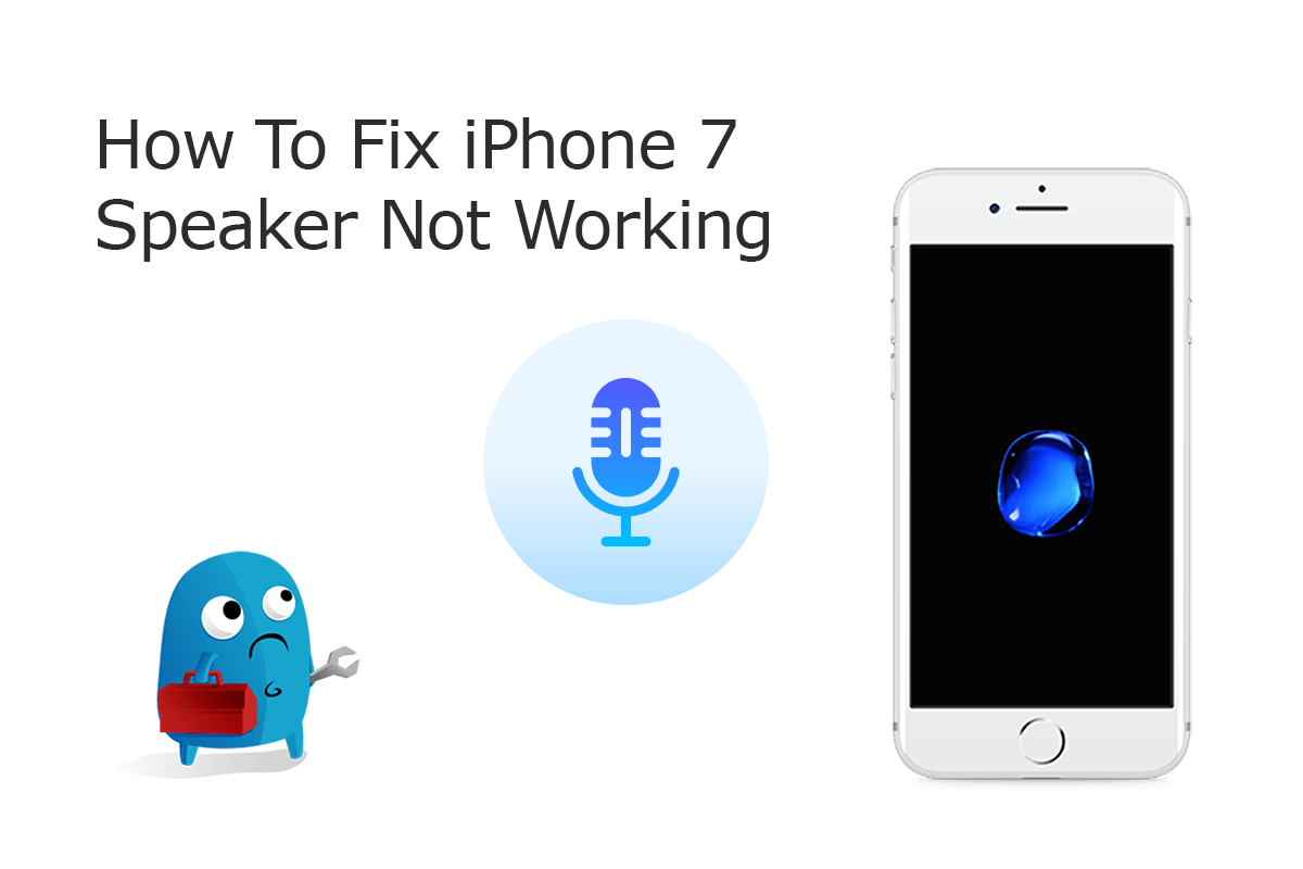 How To Fix iPhone 7/7 Plus Speaker Problems