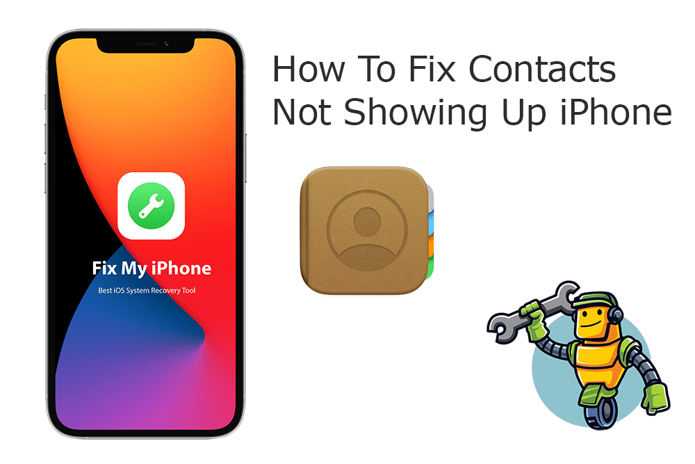 How To Fix Contacts Not Showing Up On iPhone