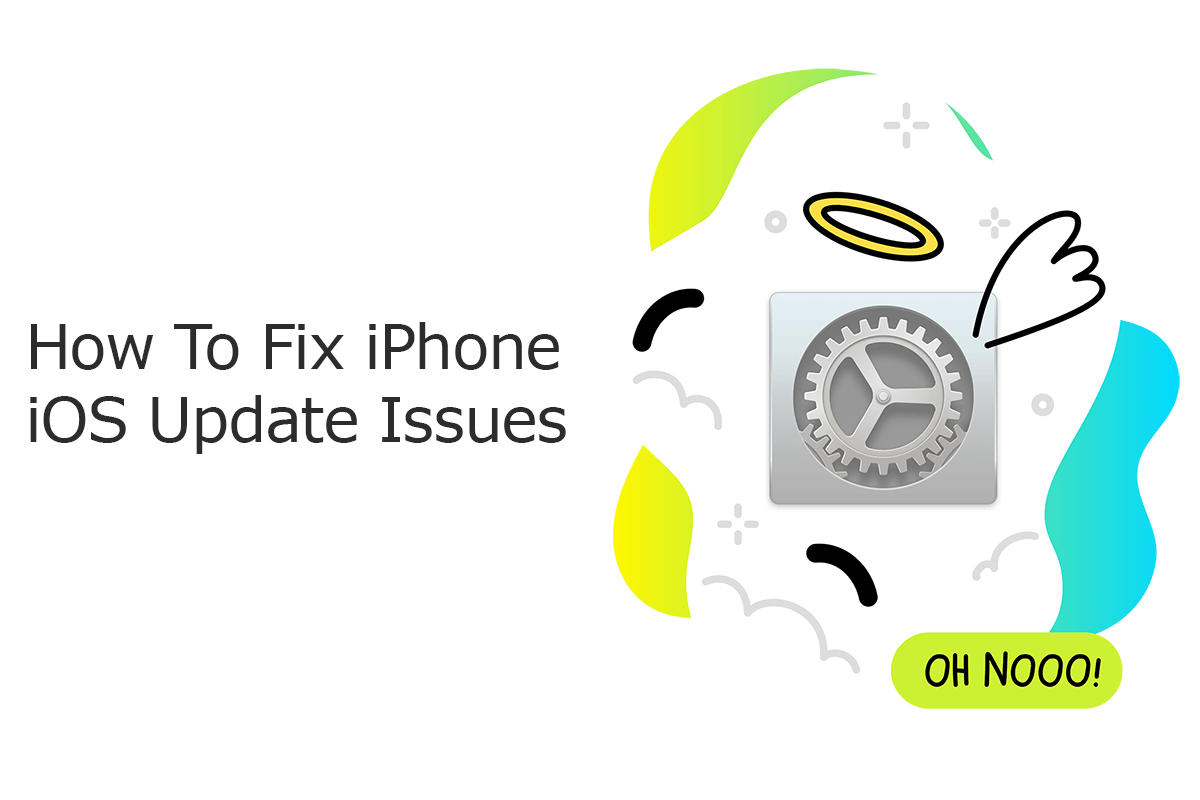 How To Fix iPhone 6/6 Plus iOS Update Problems
