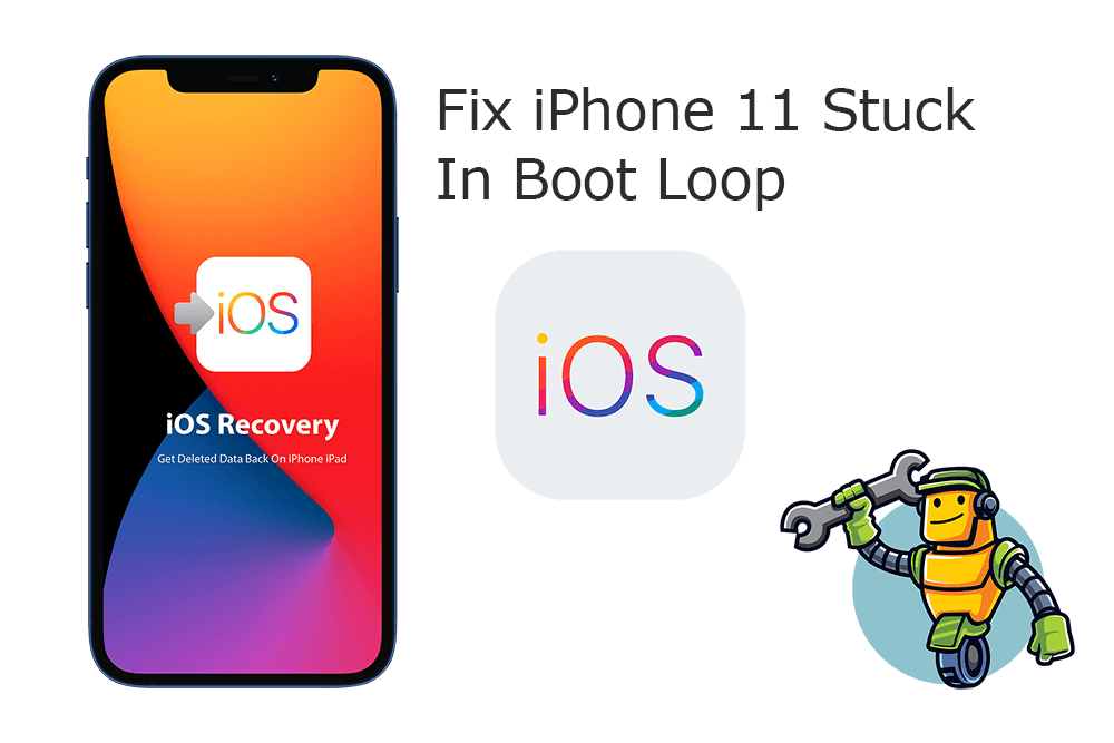 How To Fix iPhone 11/11 Pro Stuck In Boot Loop