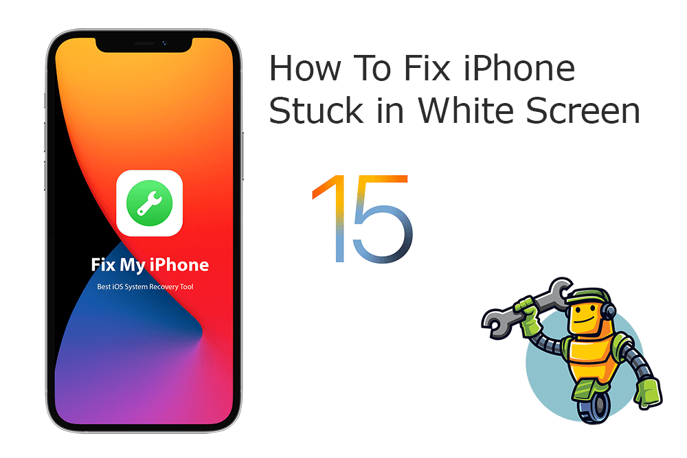 How To Fix iPhone White Screen