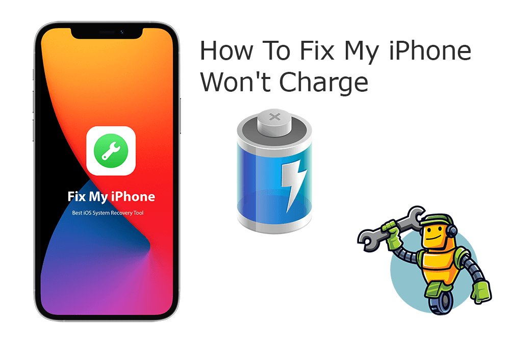 How To Fix My iPhone Won't Charge On iPhone