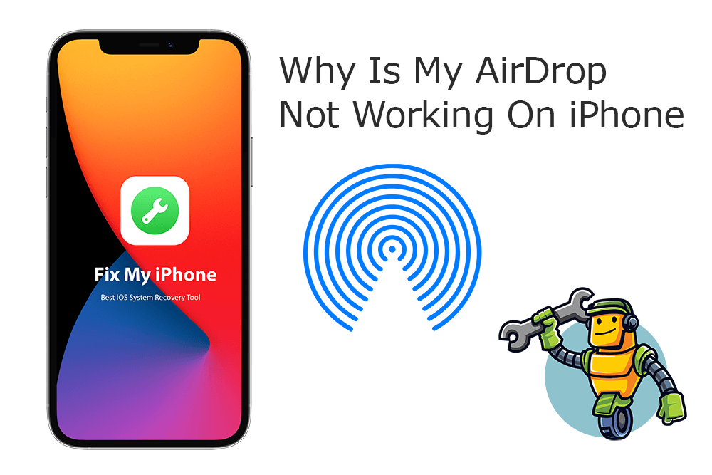 How To Fix Why Is My AirDrop Not Working On iPhone