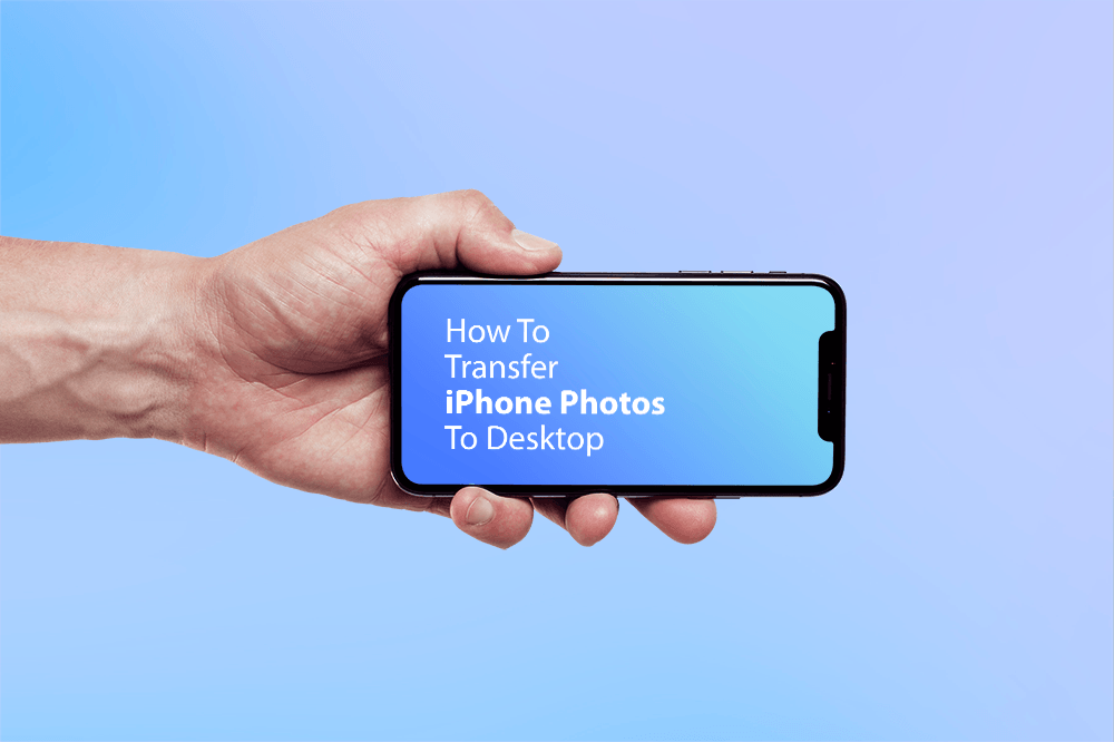 How To Transfer Photos from iPhone Xs To Desktop